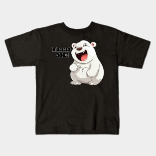 Feed Me!  Polar Bear, White Bear, Cute Kids T-Shirt